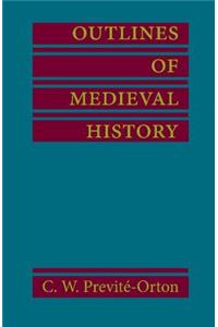 Outlines of Medieval History