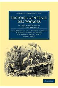 Histoire générale des voyages par Dumont D'Urville, D'Orbigny, Eyriès et A. Jacobs
