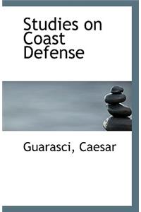 Studies on Coast Defense