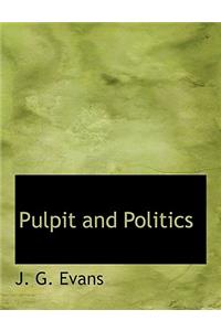 Pulpit and Politics
