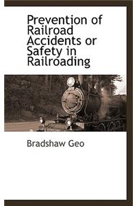 Prevention of Railroad Accidents