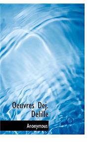 Oeuvres Dej. Delille