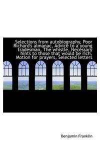 Selections from Autobiography, Poor Richard's Almanac, Advice to a Young Tradesman, the Whistle, NEC