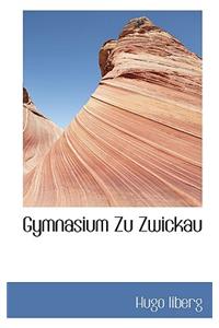 Gymnasium Zu Zwickau