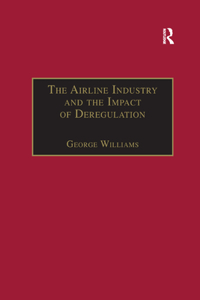 Airline Industry and the Impact of Deregulation