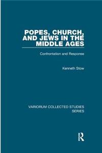 Popes, Church, and Jews in the Middle Ages