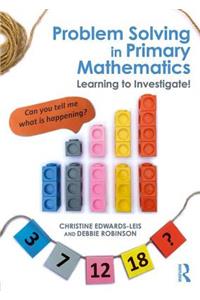 Problem Solving in Primary Mathematics