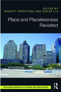 Place and Placelessness Revisited