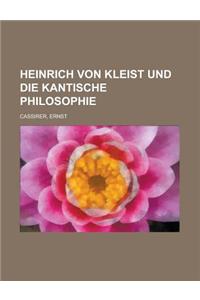 Heinrich Von Kleist Und Die Kantische Philosophie