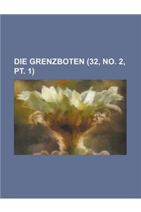 Die Grenzboten (32, No. 2, PT. 1)