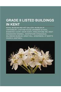 Grade II Listed Buildings in Kent
