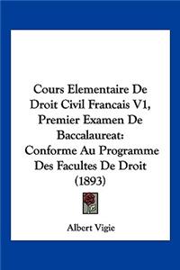 Cours Elementaire de Droit Civil Francais V1, Premier Examen de Baccalaureat