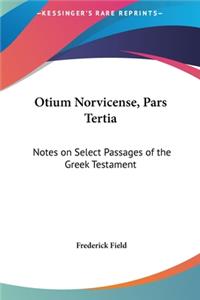 Otium Norvicense, Pars Tertia