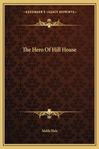 Hero Of Hill House