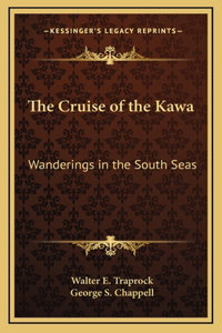 The Cruise of the Kawa