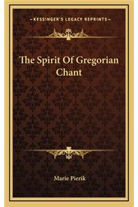 Spirit Of Gregorian Chant