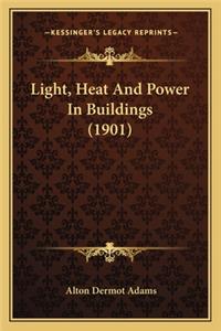 Light, Heat and Power in Buildings (1901)