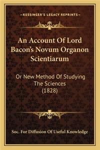 An Account Of Lord Bacon's Novum Organon Scientiarum