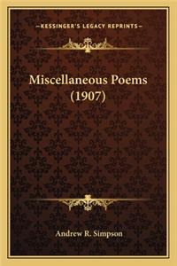 Miscellaneous Poems (1907)