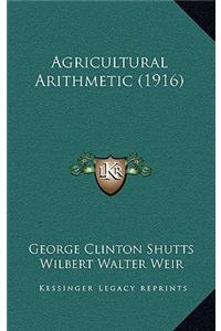 Agricultural Arithmetic (1916)
