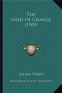Need of Change (1909)