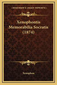 Xenophontis Memorabilia Socratis (1874)