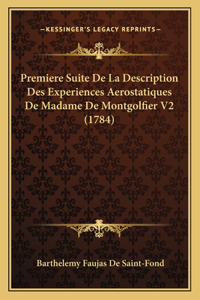 Premiere Suite De La Description Des Experiences Aerostatiques De Madame De Montgolfier V2 (1784)