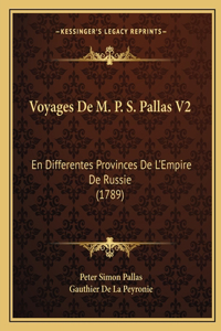 Voyages De M. P. S. Pallas V2