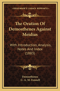 The Oration Of Demosthenes Against Meidias