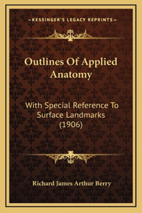 Outlines Of Applied Anatomy