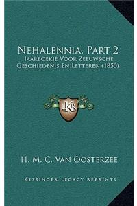 Nehalennia, Part 2