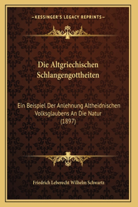 Altgriechischen Schlangengottheiten