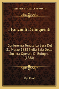 I Fanciulli Delinquenti