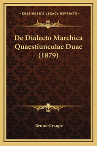 De Dialecto Marchica Quaestiunculae Duae (1879)