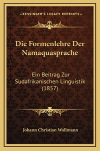 Die Formenlehre Der Namaquasprache