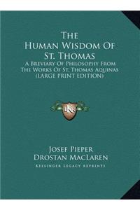 The Human Wisdom Of St. Thomas