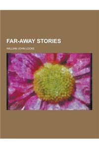 Far-Away Stories