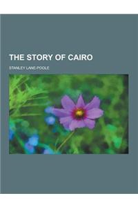 The Story of Cairo