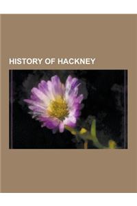 History of Hackney: Disused Railway Stations in Hackney, Former Buildings and Structures of Hackney, Old Nichol, Stuckism International Ga