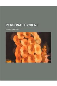 Personal Hygiene