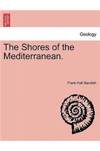 The Shores of the Mediterranean. Vol. II