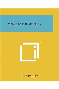 Manners For Moppets