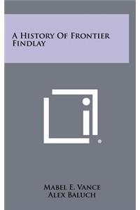 History of Frontier Findlay