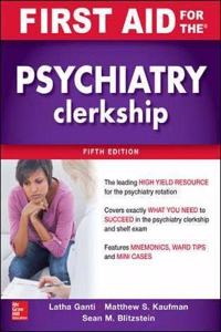 ISE First Aid for the Psychiatry Clerkship, Fifth Edition