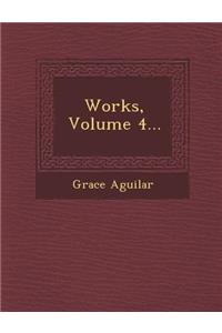 Works, Volume 4...