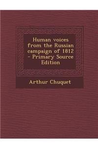 Human Voices from the Russian Campaign of 1812