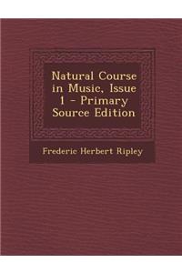 Natural Course in Music, Issue 1