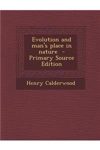 Evolution and Man's Place in Nature