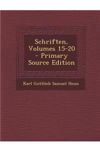 Schriften, Volumes 15-20