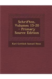 Schriften, Volumes 15-20